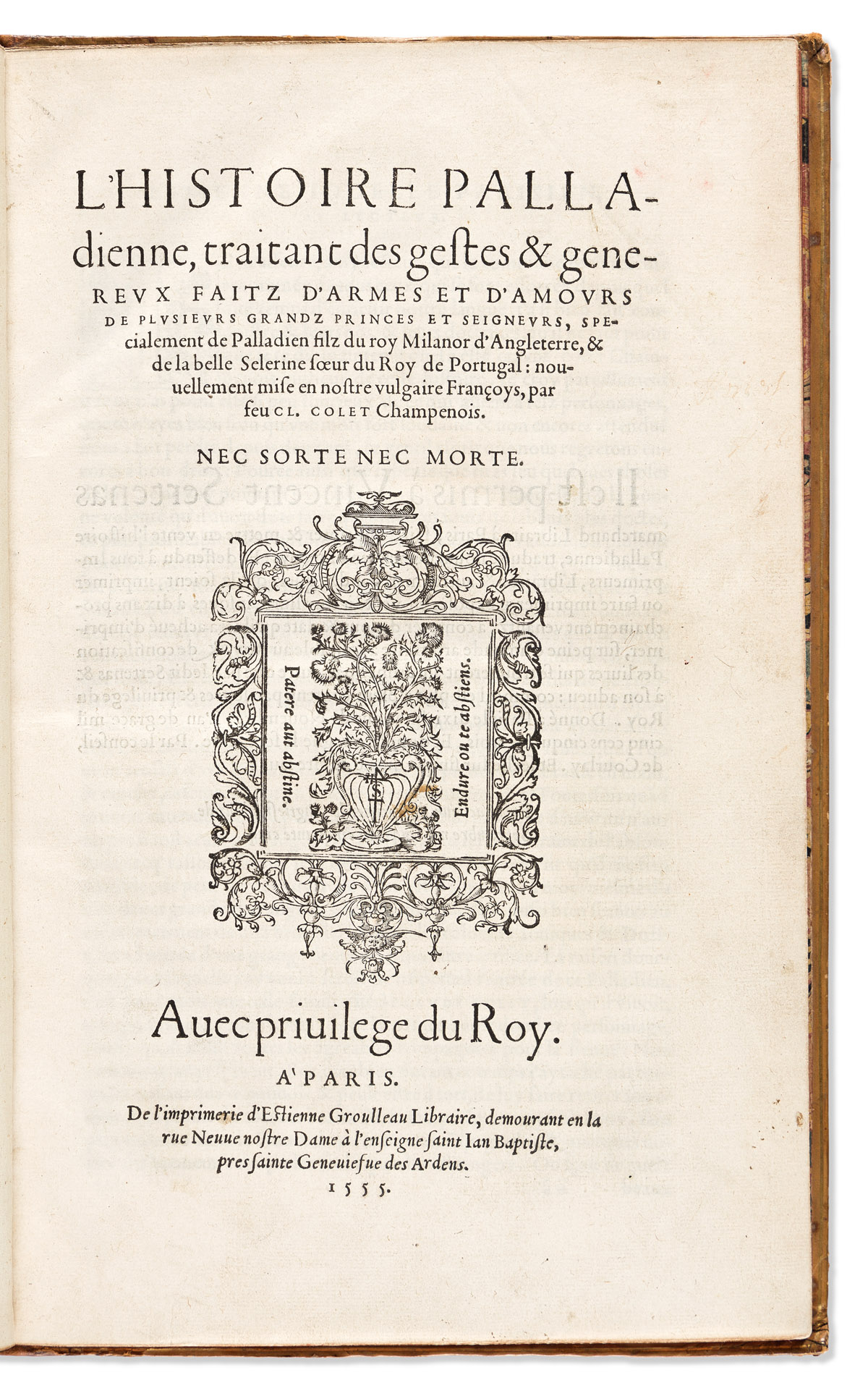 Colet, Claude trans. (fl. 16th century) LHistoire Palladienne, Traitant des Gestes & Genereux Faitz dArmes et dAmours de Plusieurs G